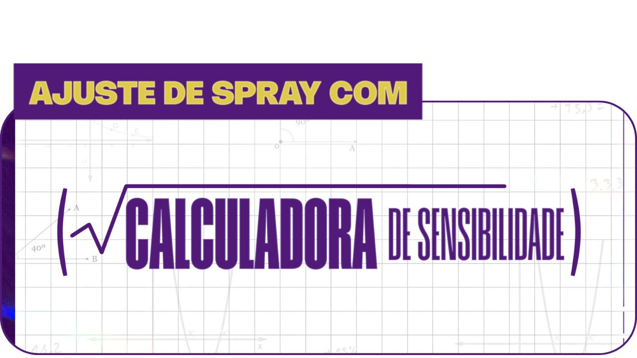 Ajuste de Spray com Calculadora de Sensibilidade